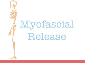 Myofascial Release